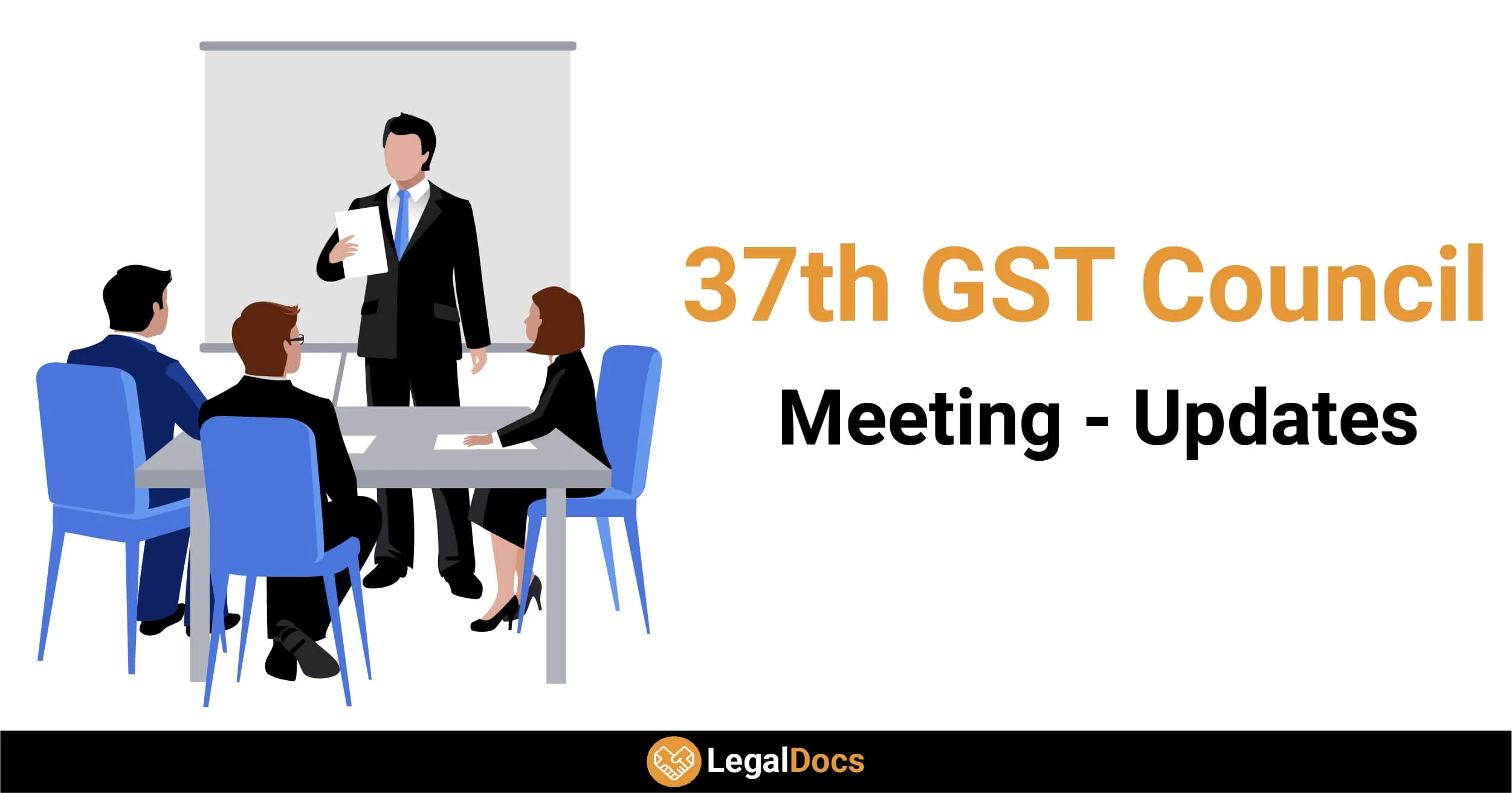 37th GST Council Meeting - News and Updates - LegalDocs